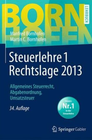 Cover of Steuerlehre 1 Rechtslage 2013