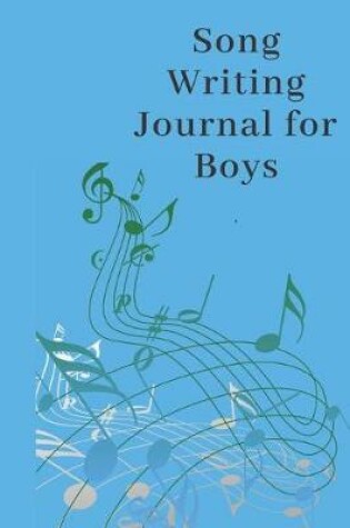 Cover of Song Writing Journal for Boys