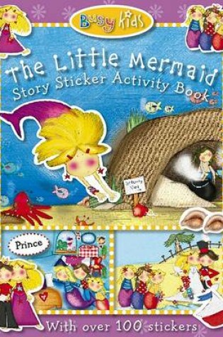 Cover of Busy Kids Sticker Storybook Little Mermaid