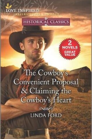 Cover of The Cowboy's Convenient Proposal & Claiming the Cowboy's Heart