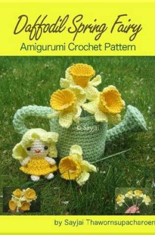 Cover of Daffodil Spring Fairy Amigurumi Crochet Pattern