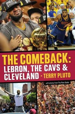 Cover of The Comeback: Lebron, the Cavs & Cleveland