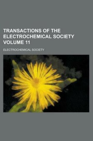 Cover of Transactions of the Electrochemical Society Volume 11