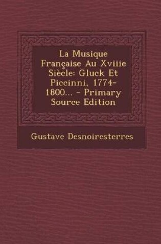 Cover of La Musique Francaise Au Xviiie Siecle