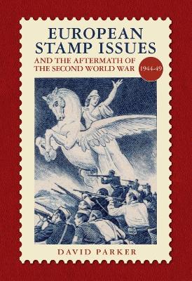 Book cover for European Stamp Issue and the Aftermath of the Second World War