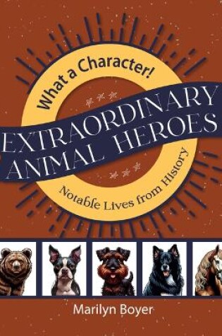 Cover of Extraordinary Animal Heroes