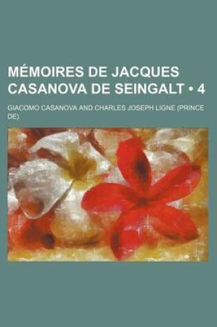 Cover of Memoires de Jacques Casanova de Seingalt (4)