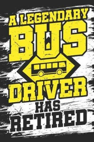 Cover of A Legendary Bus Driver Has Retired