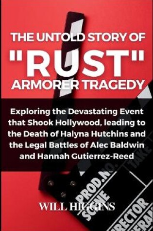 Cover of The Untold Story of "Rust" Armorer Tragedy