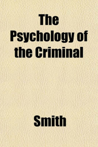 Cover of The Psychology of the Criminal