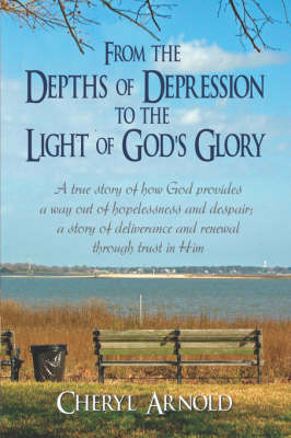 Book cover for From the Depths of Depression to the Light of God's Glory