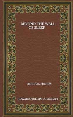 Book cover for Beyond The Wall Of Sleep - Original Edition