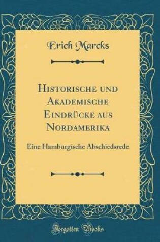 Cover of Historische Und Akademische Eindrücke Aus Nordamerika