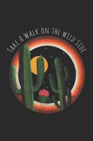 Cover of Take A Walk On The Wild Side