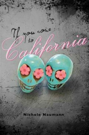 Cover of If You Come To California