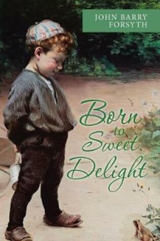Cover of Born to Sweet Delight