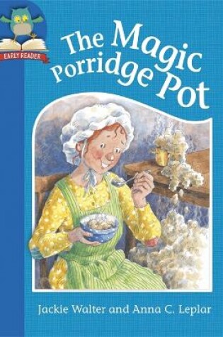 Cover of Must Know Stories: Level 1: The Magic Porridge Pot