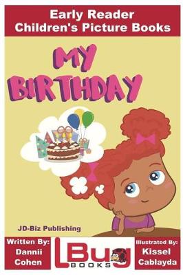 Book cover for My Birthday - Early Reader - Children's Picture Books