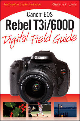 Book cover for Canon EOS Rebel T3i / 600D Digital Field Guide