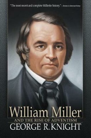 Cover of William Miller and the Rise of Adventism
