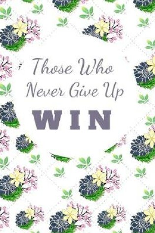 Cover of Those Who Never Give Up WIN