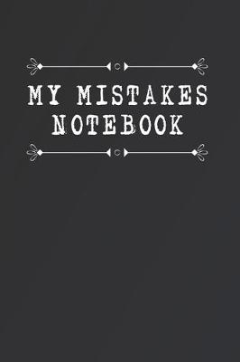 Book cover for My Mistakes Notebook
