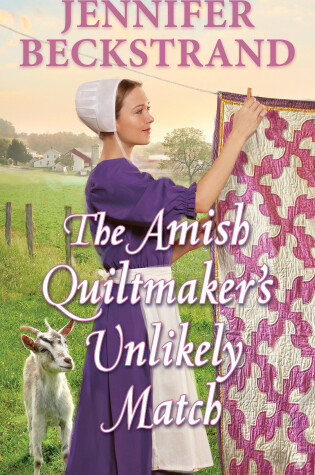 Cover of The Amish Quiltmaker's Unlikely Match
