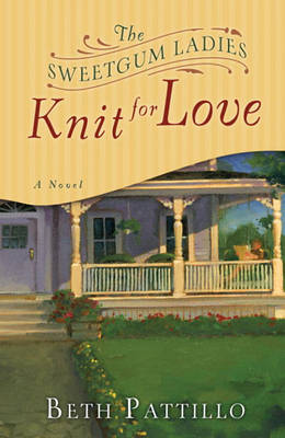 Book cover for The Sweetgum Ladies Knit for Love