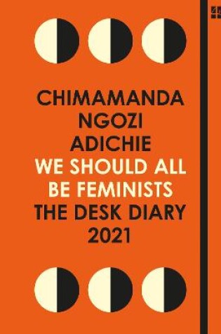 Cover of We Should All Be Feminists: The Desk Diary 2021