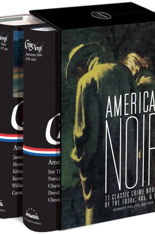 Cover of American Noir: 11 Classic Crime Novels of the 1930s, 40s, & 50s
