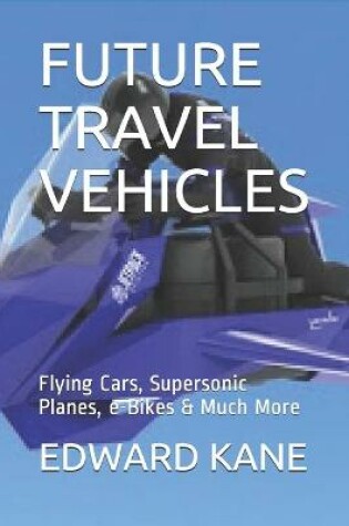 Cover of Future Travel Vehicles
