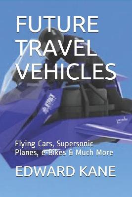 Book cover for Future Travel Vehicles