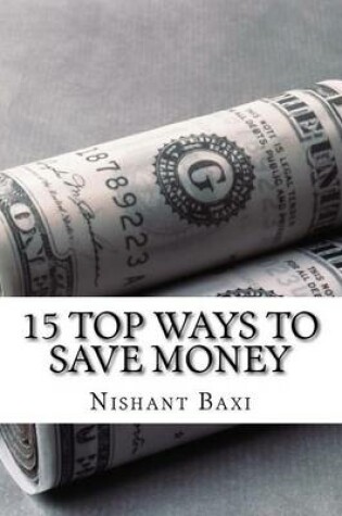 Cover of 15 Top Ways to Save Money