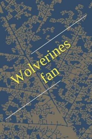 Cover of Wolverines Fan