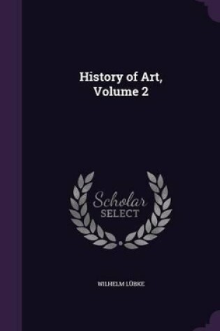 Cover of History of Art, Volume 2