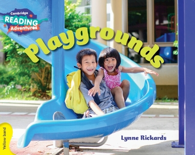 Cover of Cambridge Reading Adventures Playgrounds Yellow Band