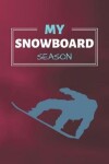 Book cover for My Snowboard Season