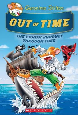 Cover of Out Of Time (Geronimo Stilton Journey Through Time #8)