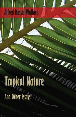 Cover of Tropical Nature, and Other Essays