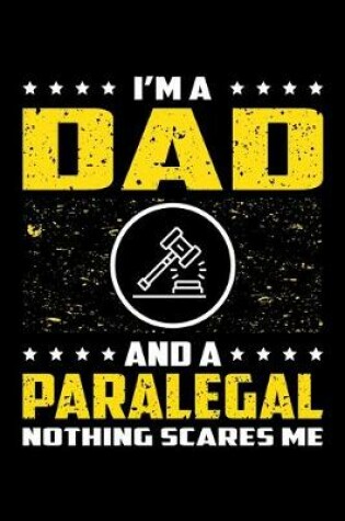 Cover of I'm A Dad And A Paralegal Nothing Scares Me