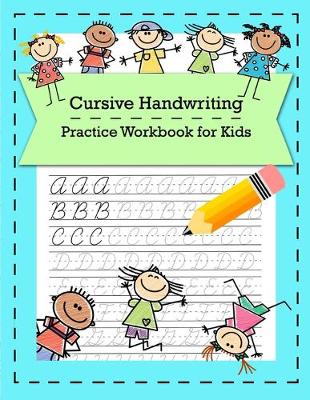 Book cover for Cursive Handwriting Practice Workbook for Kids