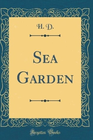 Cover of Sea Garden (Classic Reprint)