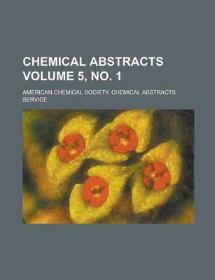 Book cover for Chemical Abstracts Volume 5, No. 1