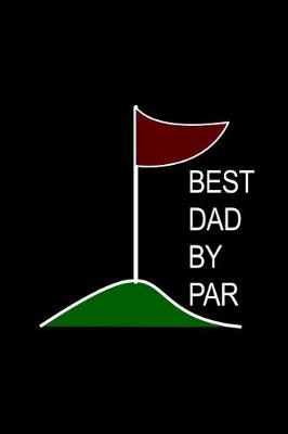 Book cover for BEST Dad By Par