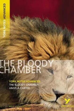Cover of The Bloody Chamber: York Notes Advanced