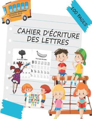 Book cover for Cahier D'ecriture Des Lettres