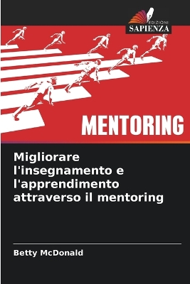 Book cover for Migliorare l'insegnamento e l'apprendimento attraverso il mentoring