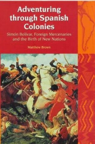 Cover of Adventuring Through Spanish Colonies