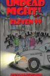 Book cover for Undead Nights Eleven 99