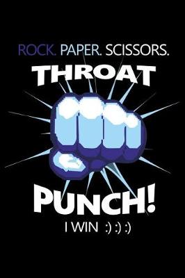 Book cover for Rock, Paper, Scissors Throat Punch! I Win